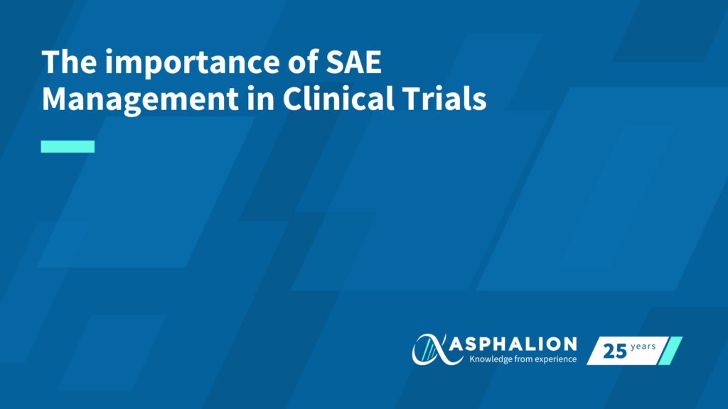 Sae Management In Clinical Trials Asphalion